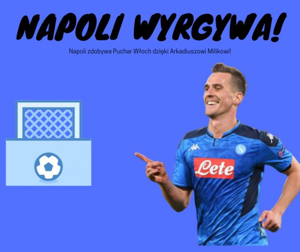 Napoli zwycięża w Pucharze Włoch!